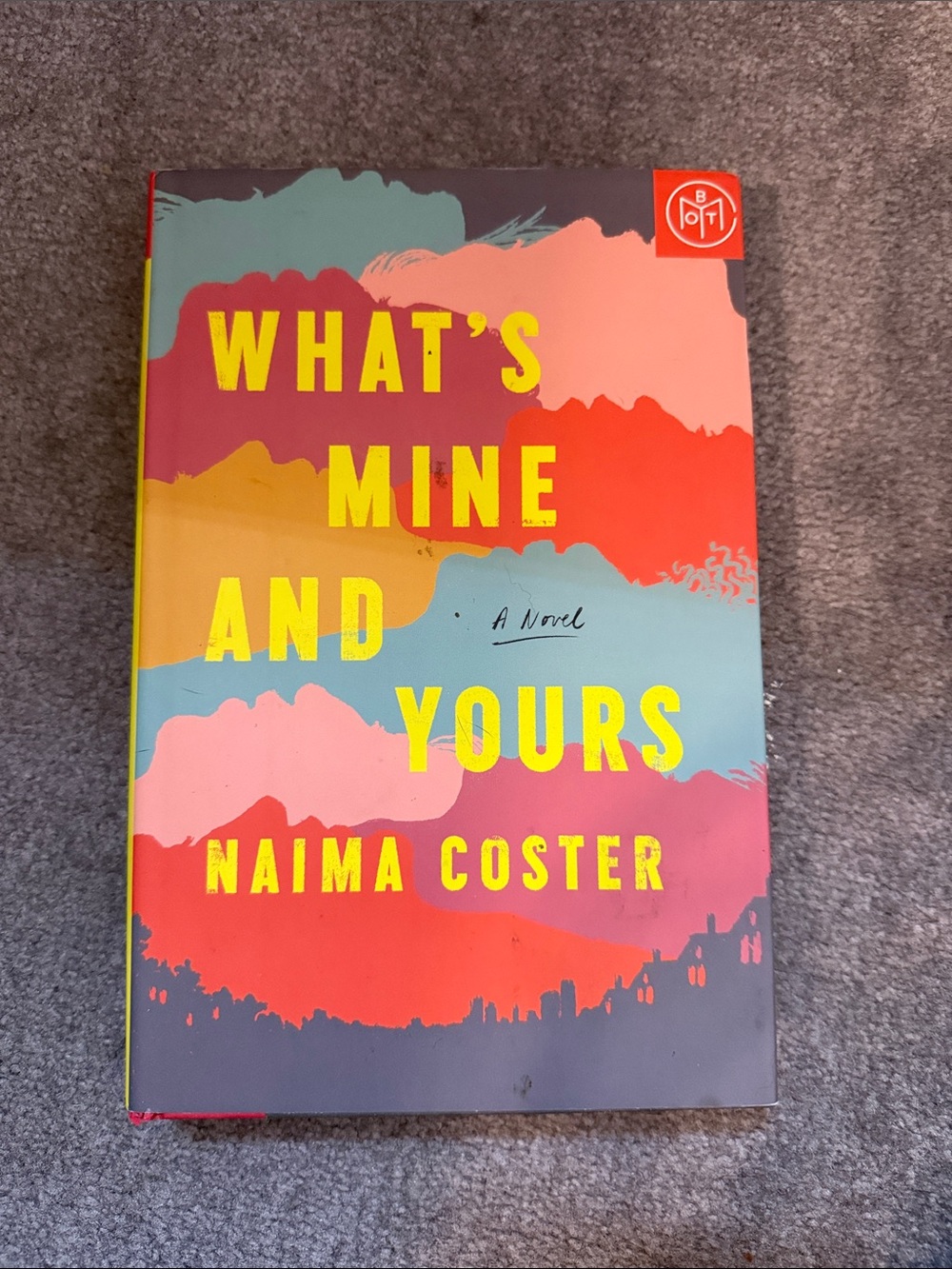 What's Mine and Yours by Naima Coster - Colorful Hardcover